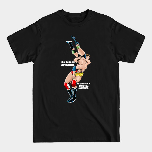 Old School Wrestling Old School Wrestling TShirt Designed & Sold